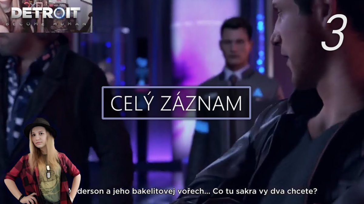Detroit: Become Human (část 3.)